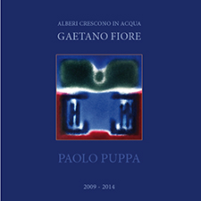 Paolo Puppa: Die Bäume wachsen im Wasser für Gaetano Fiore
